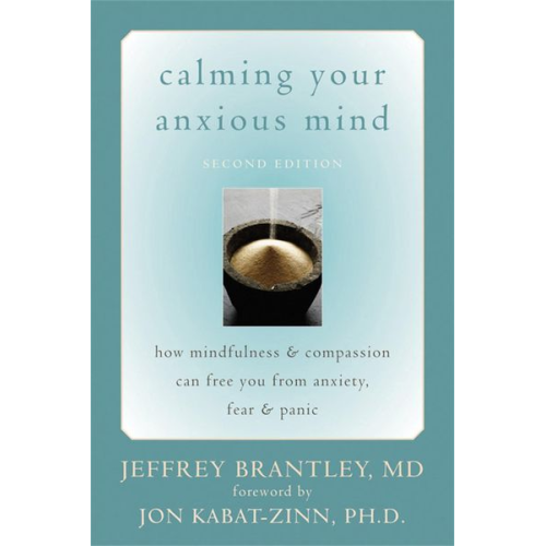 Jeffrey Brantley - Calming Your Anxious Mind