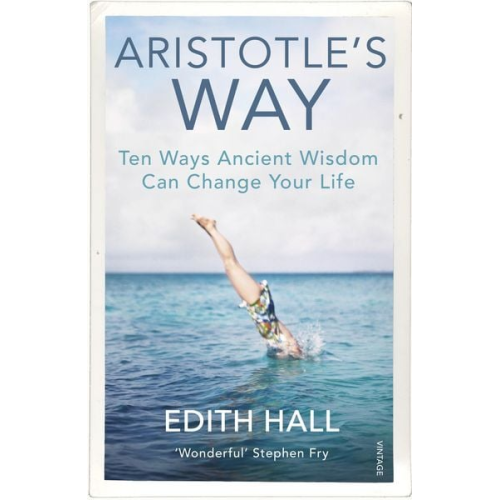 Edith Hall - Aristotle's Way
