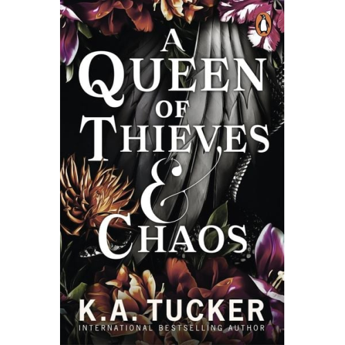 K. A. Tucker - A Queen of Thieves and Chaos