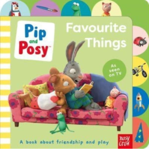 Pip and Posy - Pip and Posy: Favourite Things