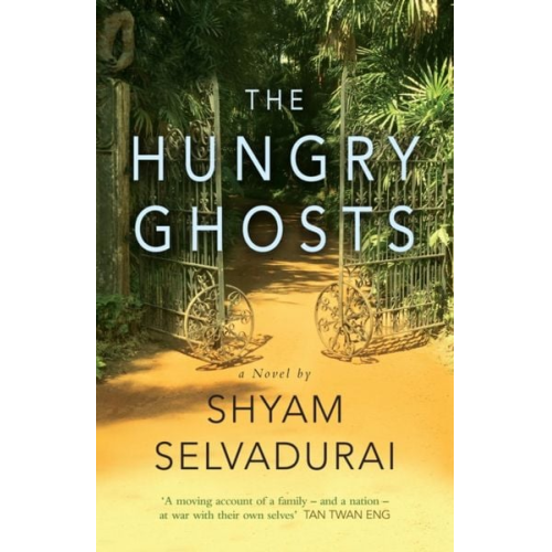 Shyam Selvadurai - The Hungry Ghosts