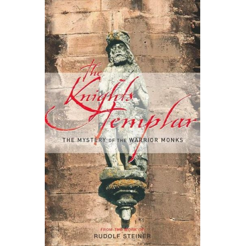 Rudolf Steiner - The Knights Templar