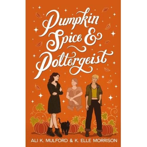 Ali K. Mulford K. Elle Morrison - Pumpkin Spice and Poltergeist