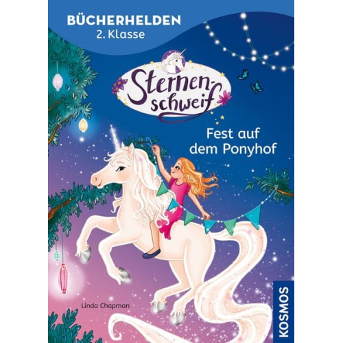 Linda Chapman Anne Scheller - Sternenschweif, Bücherhelden 2. Klasse, Fest auf dem Ponyhof