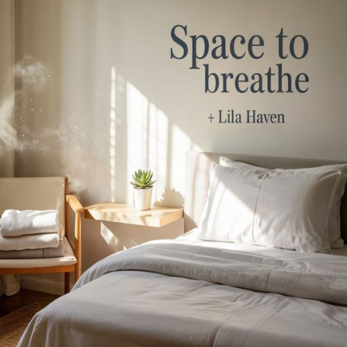 Lila Haven - Space To Breath