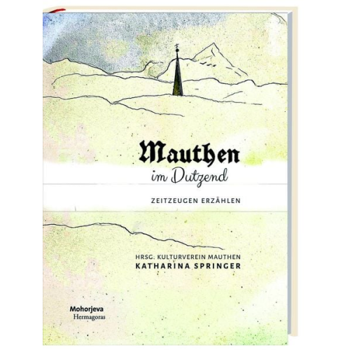 Katharina Springer - Mauthen im Dutzend
