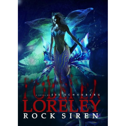 Eve Schauberg - Loreley