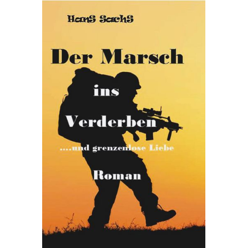 Hans Sachs - Der Marsch ins Verderben