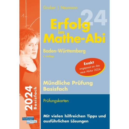 Helmut Gruber Robert Neumann - Erfolg im Mathe-Abi 2024 Mündl.Pr.Basis BW