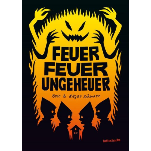 Edgar Schwarz Eric Schwarz - Feuer Feuer Ungeheuer