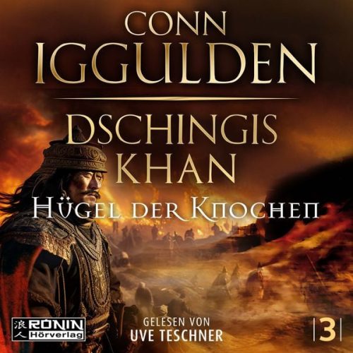 Conn Iggulden - Dschingis Khan - Hügel der Knochen