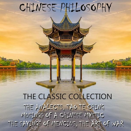 Lao Tzu Sun Tzu Confucius Chuang Tzu Mencius - Chinese philosophy. The classic collection