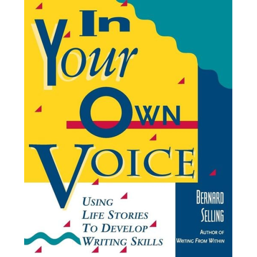 Bernard Selling - In Your Own Voice
