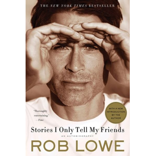 Rob Lowe - Stories I Only Tell My Friends