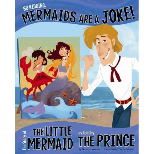 Nancy Loewen - No Kidding, Mermaids Are a Joke!
