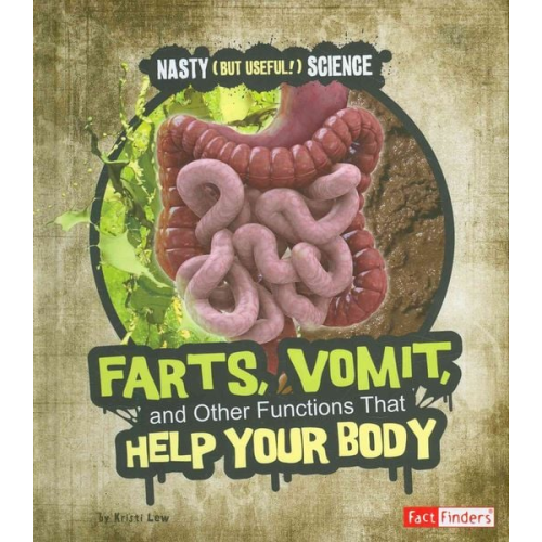 Kristi Lew - Farts, Vomit, and Other Functions That Help Your Body