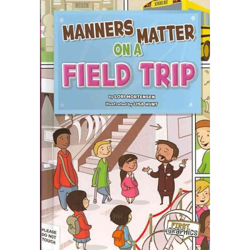 Lori Mortensen - Manners Matter on a Field Trip