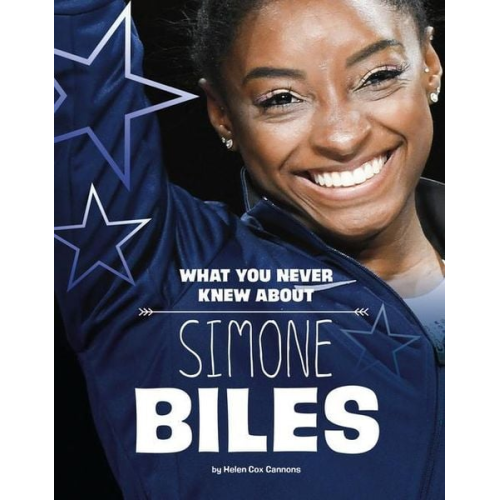 Helen Cox Cannons - What You Never Knew about Simone Biles