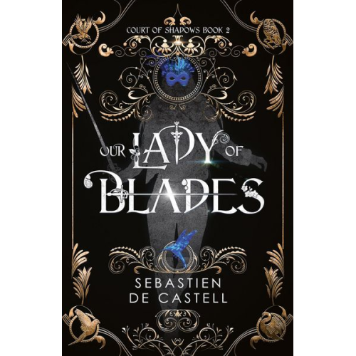 Sebastien de Castell - Our Lady of Blades