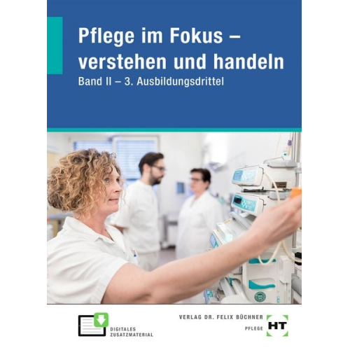 Rüdiger Löhl Kai Seuthe - Pflege im Fokus - verstehen und handeln Band II - 3. Ausbildungsdrittel