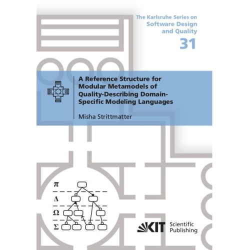 Misha Strittmatter - A Reference Structure for Modular Metamodels of Quality-Describing Domain-Specific Modeling Languages