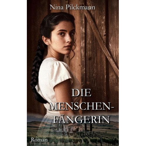 Nina Pilckmann - Die Menschenfängerin