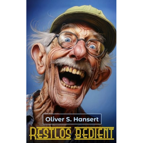 Oliver S. Hansert - Restlos bedient