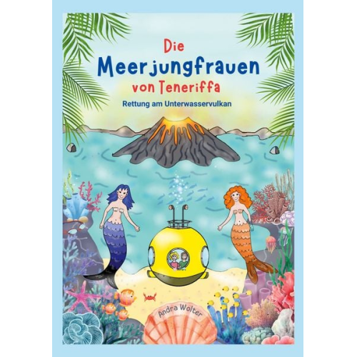 Andra Wolter - Die Meerjungfrauen von Teneriffa