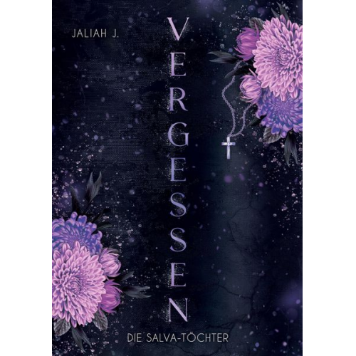 Jaliah J. - VERGESSEN: Eine fesselnde Mafia Romanze