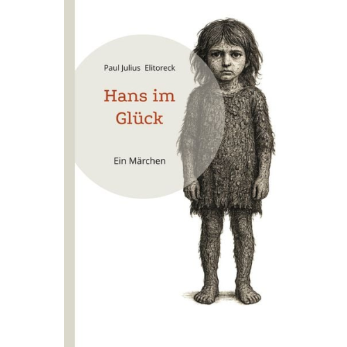Paul Julius Elitoreck - Hans im Glück