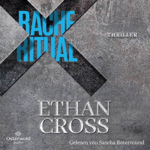 Ethan Cross - Racheritual (Baxter-Kincaid-Reihe 1)