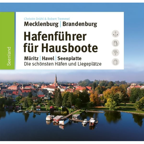 Robert Tremmel Christin Drühl - Hafenführer für Hausboote