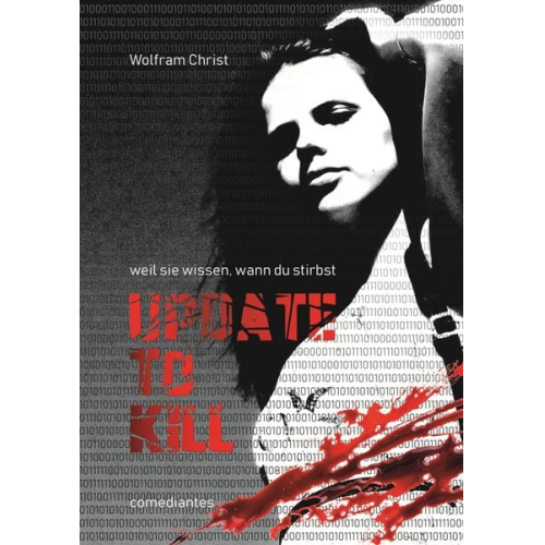 Wolfram Christ - Update to kill - weil sie wissen, wann du stirbst