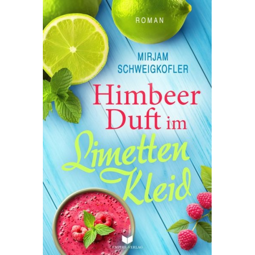 Mirjam Schweigkofler - Himbeerduft im Limettenkleid