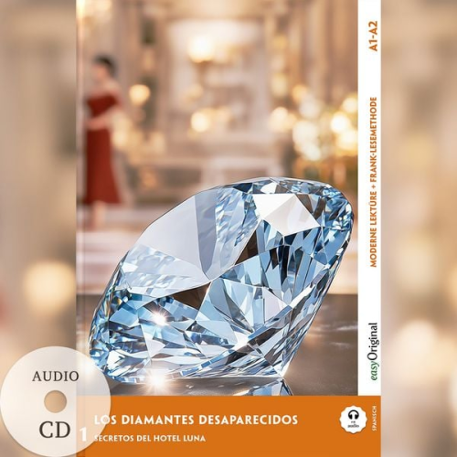 Elena Vallejo - Los Diamantes Desaparecidos - Spanische Krimi-Lektüre A1-A2 (+ Audio-CD)