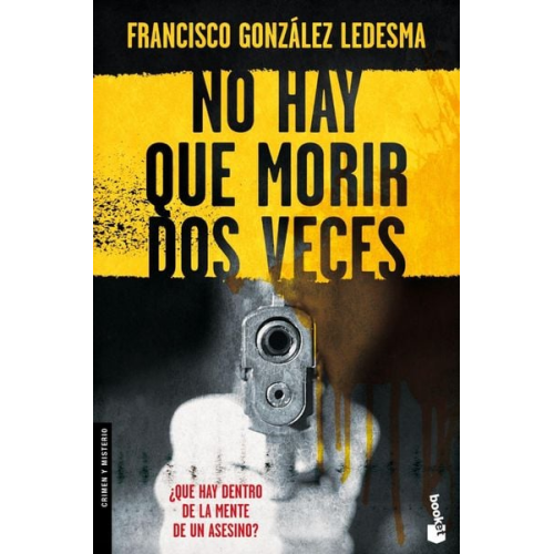 Francisco González Ledesma - No hay que morir dos veces