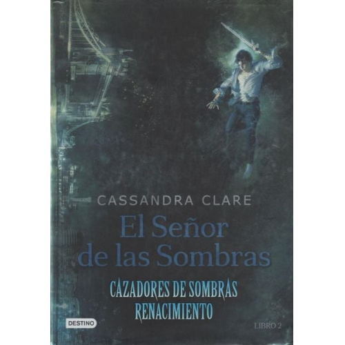 Cazadores de Sombras. El señor de las sombras