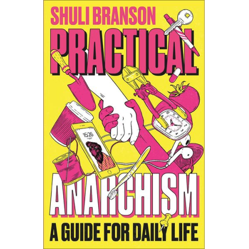 Scott Branson - Practical Anarchism