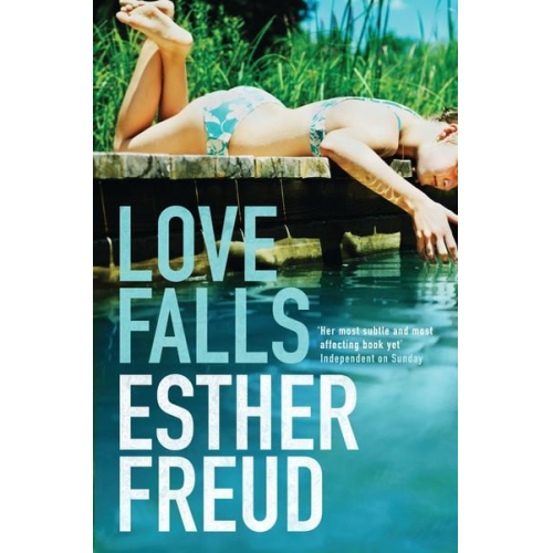 Esther Freud - Love Falls