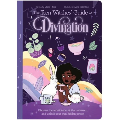 Claire Philip - The Teen Witches' Guide to Divination