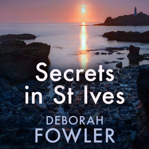 Deborah Fowler - Secrets in St Ives
