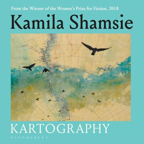 Kamila Shamsie - Kartography