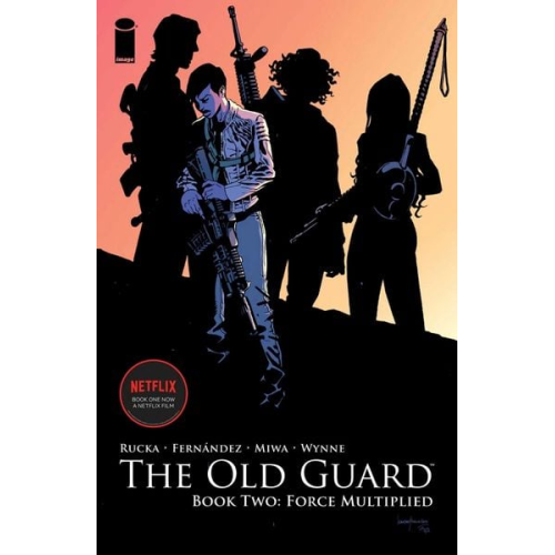 Greg Rucka - Old Guard Book Two: Force Multiplied