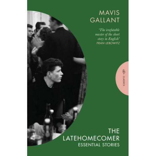 Mavis Gallant - The Latehomecomer