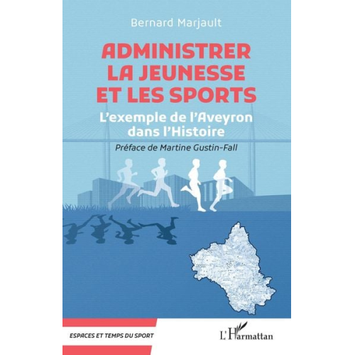 Bernard Marjault - Administrer la Jeunesse et les Sports