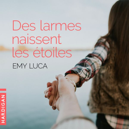 Emy Luca - Des larmes naissent les étoiles