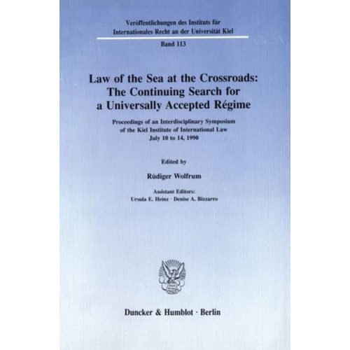 Law of the Sea at the Crossroads: The Continuing Search for a Universally Accepted Régime.