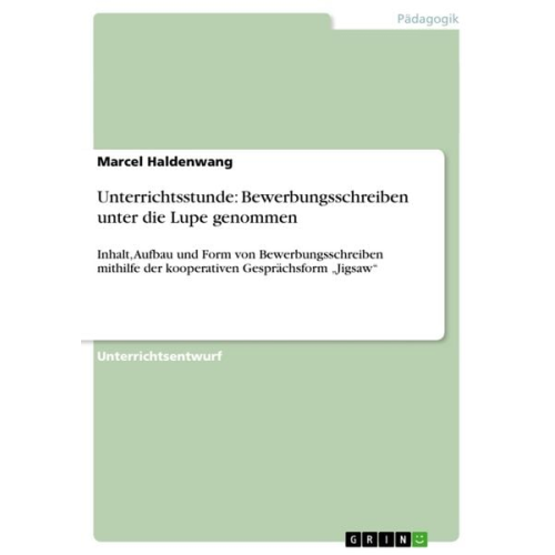 Marcel Haldenwang - Unterrichtsstunde: Bewerbungsschreiben unter die Lupe genommen