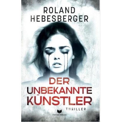 Roland Hebesberger - Der unbekannte Künstler