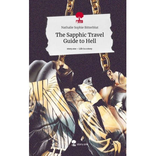 Nathalie Sophie Bitterblut - Bitterblut, N: Sapphic Travel Guide to Hell. Life is a Story